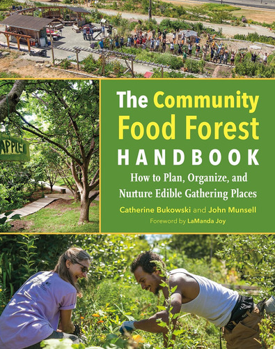 Libro: The Community Food Forest Handbook: How To Plan, Orga
