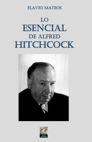 Lo Esencial De Alfred Hitchcock