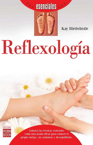 Reflexología (esenciales) (libro Original)