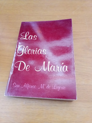 Las Glorias De María - San Alfonso Ma. De Ligorio