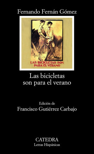 Las Bicicletas Son Para El Verano, De Fernando Fernan Gómez. Editorial Cátedra (g), Tapa Blanda En Español