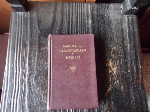 Manual De Alcatarillado Y Drenaje 1939