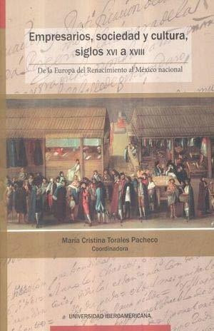 Libro Empresarios, Sociedad Y Cultura, Siglos Xvi A Xvii De