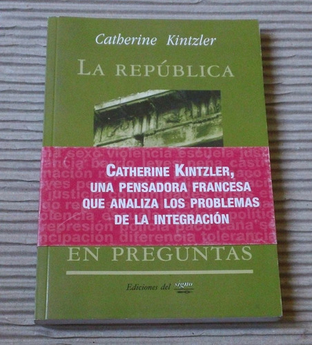 La Republica En Preguntas - Kintzler, Catherine