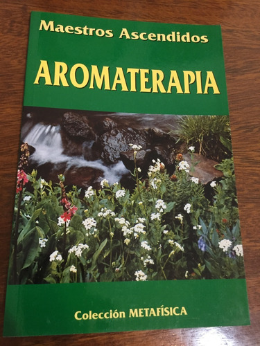 Libro Aromaterapia - Maestros Ascendidos - Nuevo Sin Uso
