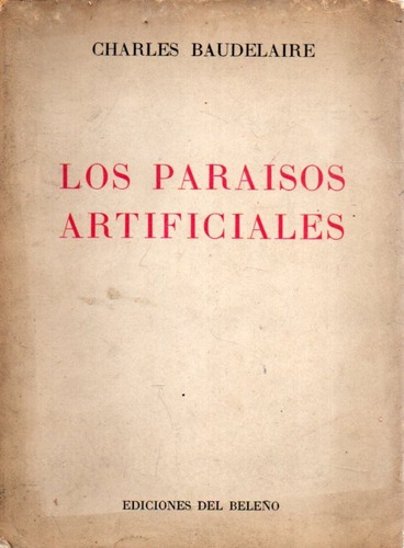 Los Paraisos Artificiales Charles Baudelaire 