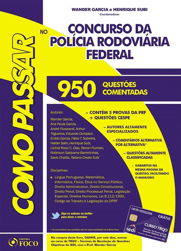 Como Passar No Concurso Da Polícia Rodoviária Federal - 950 Questões Comentadas, De Wander  Garcia. Editora Foco Juridico, Capa Dura Em Português