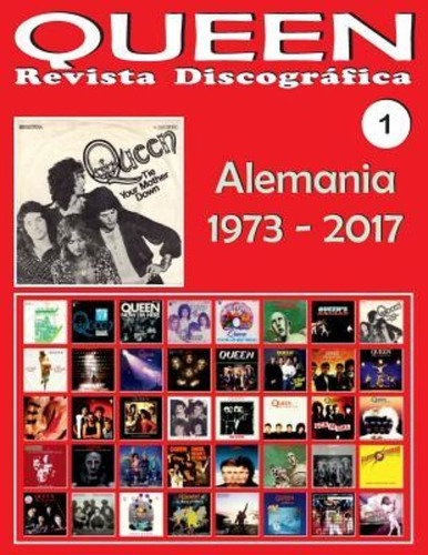 Queen - Revista Discogr Fica N 1 - Alemania (1973 - 2017