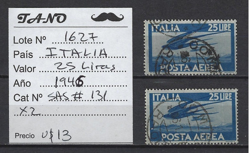 Lote1627 Italia 25 Liras Año 1946 Aereo Sas# 131 X2 Sellos