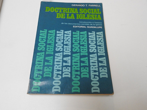 Doctrina Social De La Iglesia. Gerardo T. Farrell. L560 