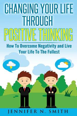 Libro Changing Your Life Through Positive Thinking: How T...