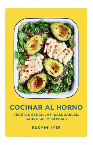 Libro: Cocinar Al Horno. Iyer, Rukmini. Salamandra