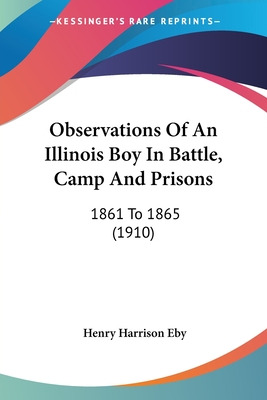 Libro Observations Of An Illinois Boy In Battle, Camp And...