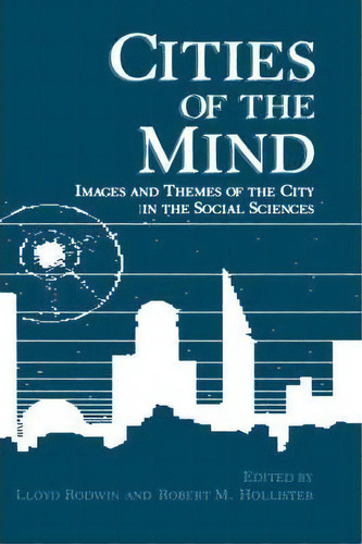 Cities Of The Mind, De Lloyd Rodwin. Editorial Springer Science Business Media, Tapa Dura En Inglés