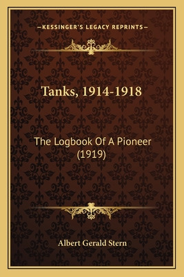 Libro Tanks, 1914-1918: The Logbook Of A Pioneer (1919) -...