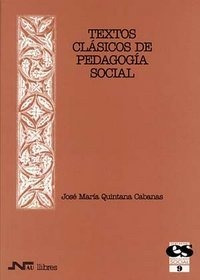 Libro Textos Clã¡sicos De Pedagogã­a Social - Quintana Ca...