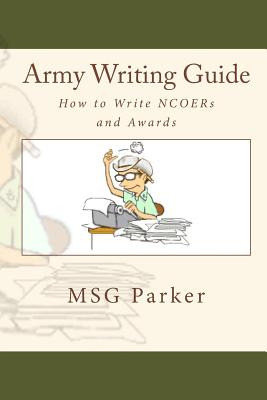 Libro Army Writing Guide: How To Write Ncoers And Awards ...