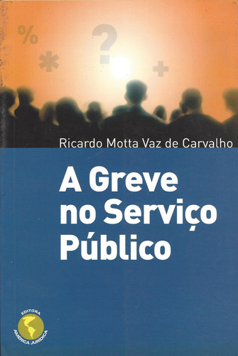 Livro Greve No Serviço Público, A