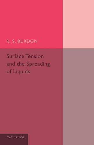 Libro:  Surface Tension And The Spreading Of Liquids