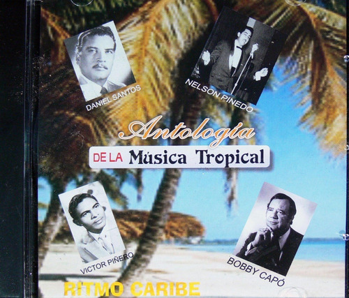 Antología De La Música Tropical - Ritmo Caribe 