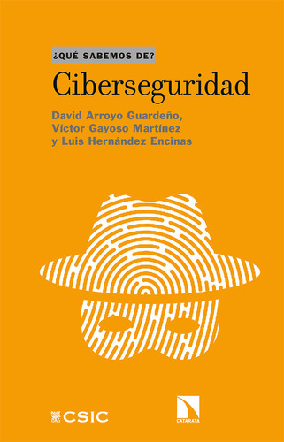 Libro Ciberseguridad - Arroyo Guardeã±o, David;gayoso Mar...