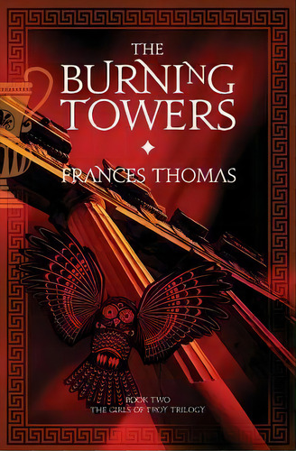 The Burning Towers, De Thomas Frances. Editorial Silverwood Books Ltd, Tapa Blanda En Inglés