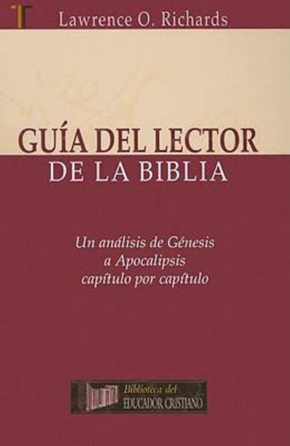 Guía Del Lector De La Biblia / Lawrence O. Richards