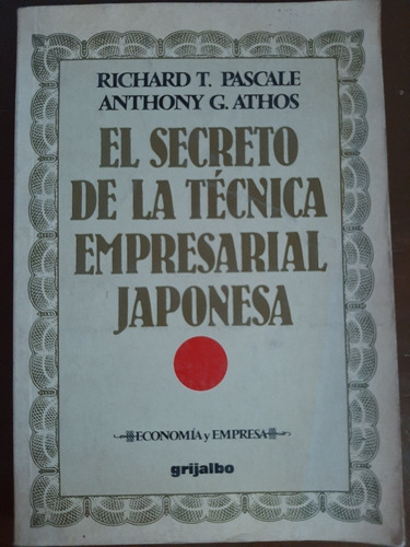 El Secreto De La Técnica Empresarial Japonesa - Pascale