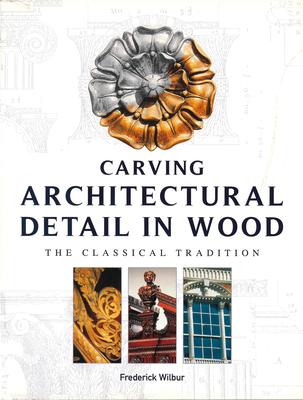 Libro Carving Architectural Detail In Wood - Reissue - Fr...