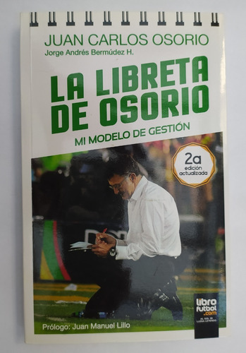 La Libreta De Osorio Mi Modelo De Gestion Jorge Bermúdez 