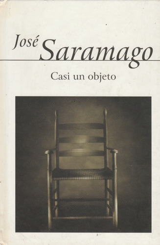 Casi Un Objeto Jose Saramago 