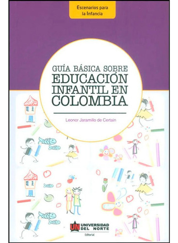 Guía Básica Sobre Educación Infantil En Colombia Leonor