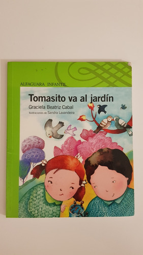 Libro Tomasito Va Al Jardín - Editorial Alfaguara Infantil