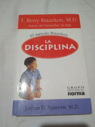 La Disciplina T. Berry Brazelton Joshua D. Sparrow