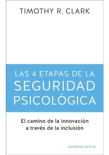 Las 4 Etapas De La Seguridad Psicológica