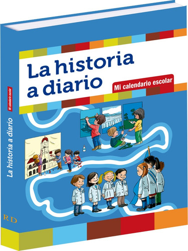 Libro Docentes La Historia A Diario Calendario Escolar 6c