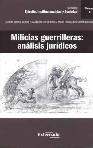 Libro Milicias Guerrilleras (vol. 6) Analisis Juridicos