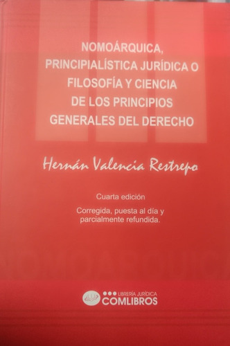 Nomoárquica, Principialistica Jurídica O Filosofía 