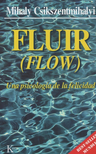 Libro Fluir - Flow / Una Psicologia De La Felicidad