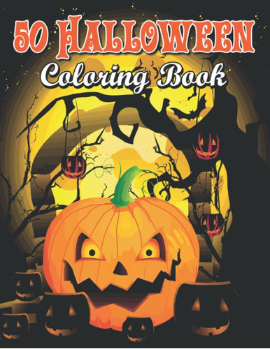 Libro: 50 Halloween Coloring Book: Large Print Cute And Spoo