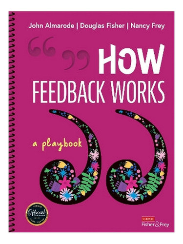 How Feedback Works - Douglas Fisher, Nancy Frey, John . Eb10
