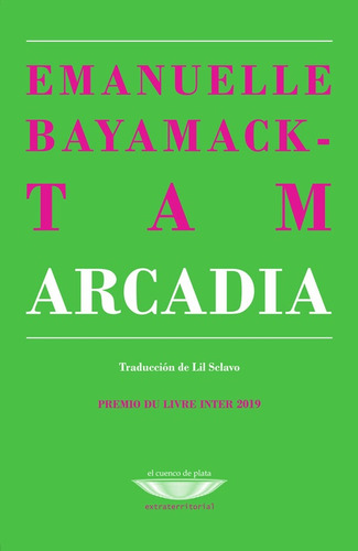 Arcadia - Emanuelle Bayamack-tam