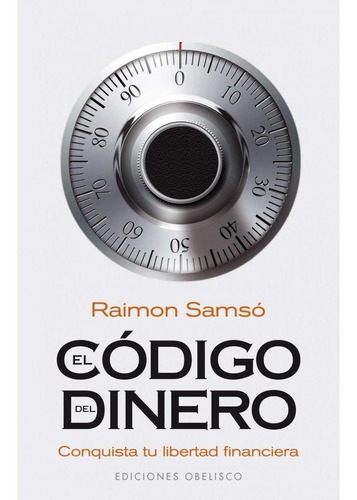 Codigo Del Dinero, El - Raimon Samso