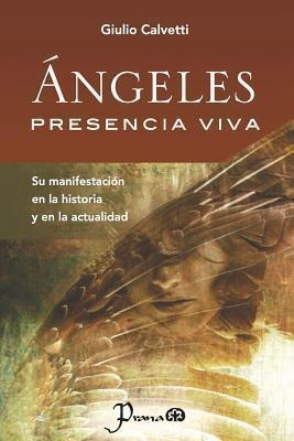 Angeles, Presencia Viva - Giulio Calvetti