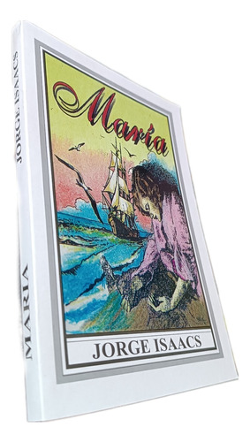 Libro: María - Jorge Isaacs 