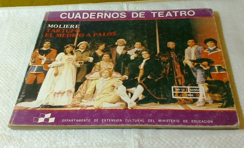 Cuadernos De Teatro : Tartufo - El Médico A Palos De Moliere