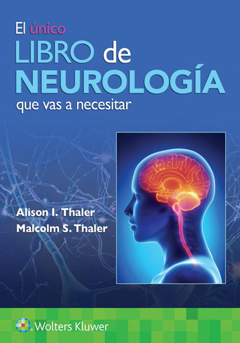 Libro: El Único Libro De Neurología Que Vas A Necesitar (spa