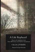 Comprar Libro A Life Replaced: Poems With Translations From Anna ...