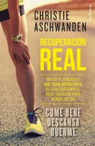 Comprar Recuperacion Real - Mitos Y Verdades Que Todo Deportista,...