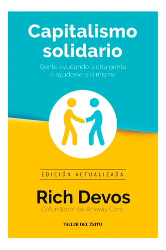 Capitalismo Solidario. Rich Devos